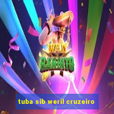 tuba sib weril cruzeiro